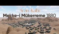 Mekke-i Mükerreme (1880) 3D Sanal Turu / Dünyada İlk Defa!