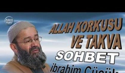 Allah Korkusu ve Takva - İbrahim Cücük - Sohbet