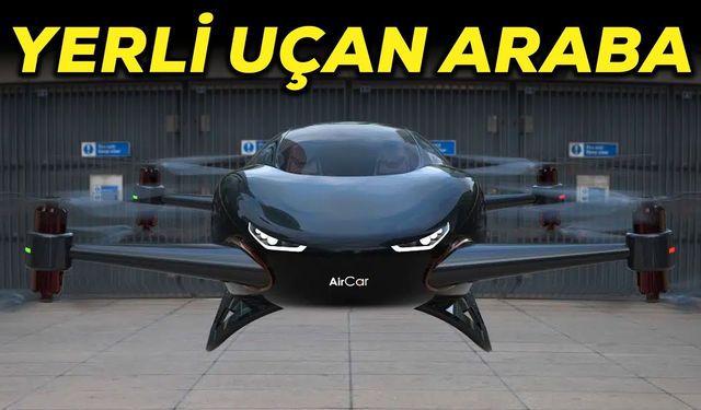 Yerli uçan araba AirCar 2027 üretim kotası doldu