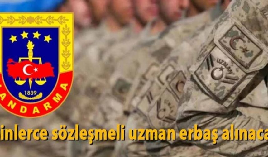 Binlerce sözleşmeli uzman erbaş alınacak