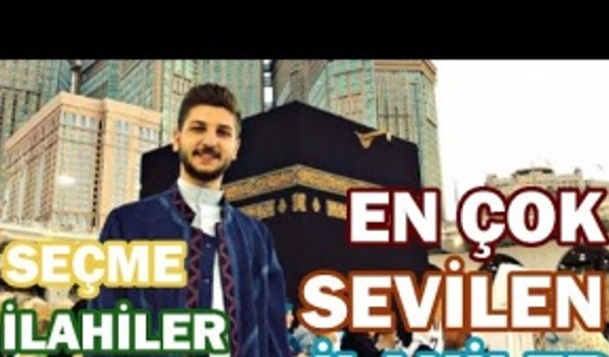 EN ÇOK SEVİLEN KARIŞIK İLAHİLER (Fırat Türkmen)