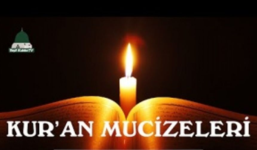 Kur'an Mucizeleri -2