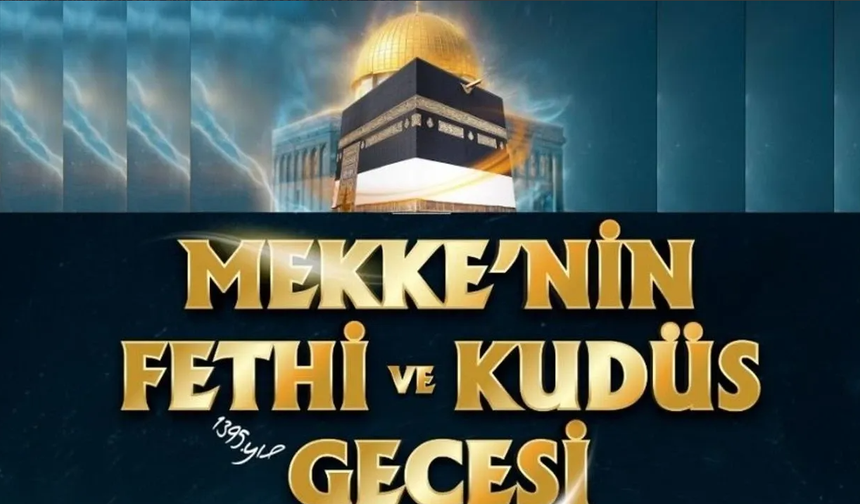 Mekke’nin Fethi ve Kudüs Gecesi AGD tarafından Türkiye genelinde kutlandı