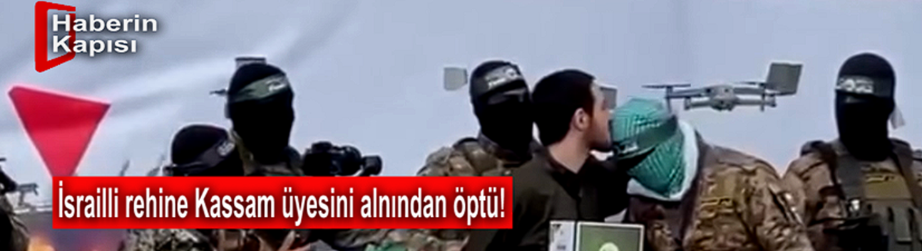 İsrailli rehine Kassam üyesini alnından öptü!